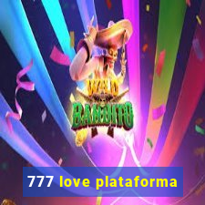 777 love plataforma